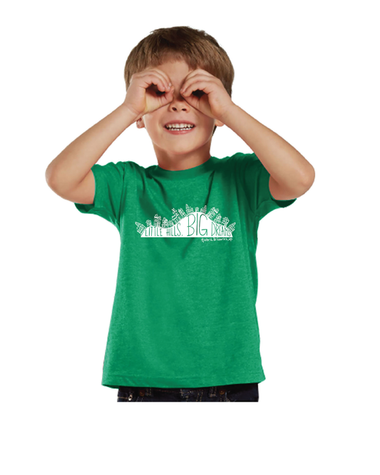 Little Hills, Big Dreams Kids Tee