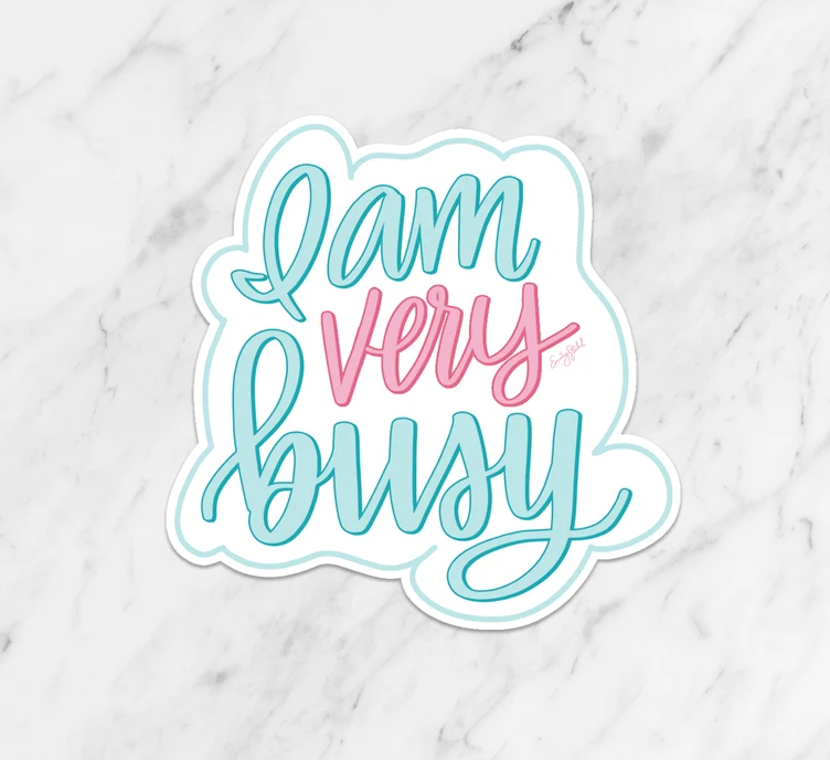 Very Busy Sticker