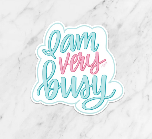 Very Busy Sticker