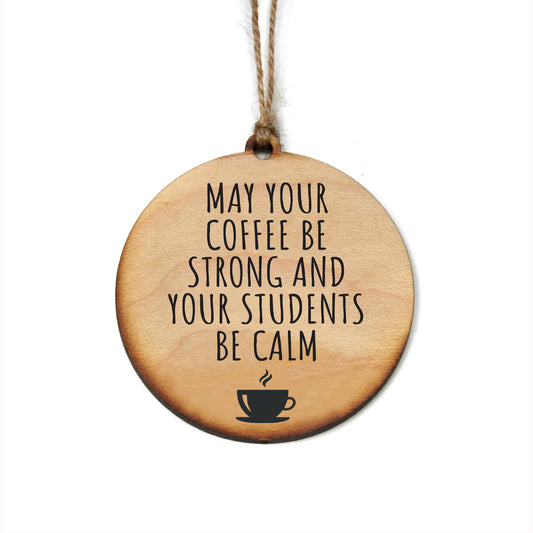 May Your Students Be Calm Ornament