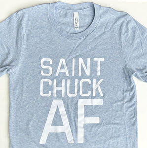 Saint Chuck AF Tee