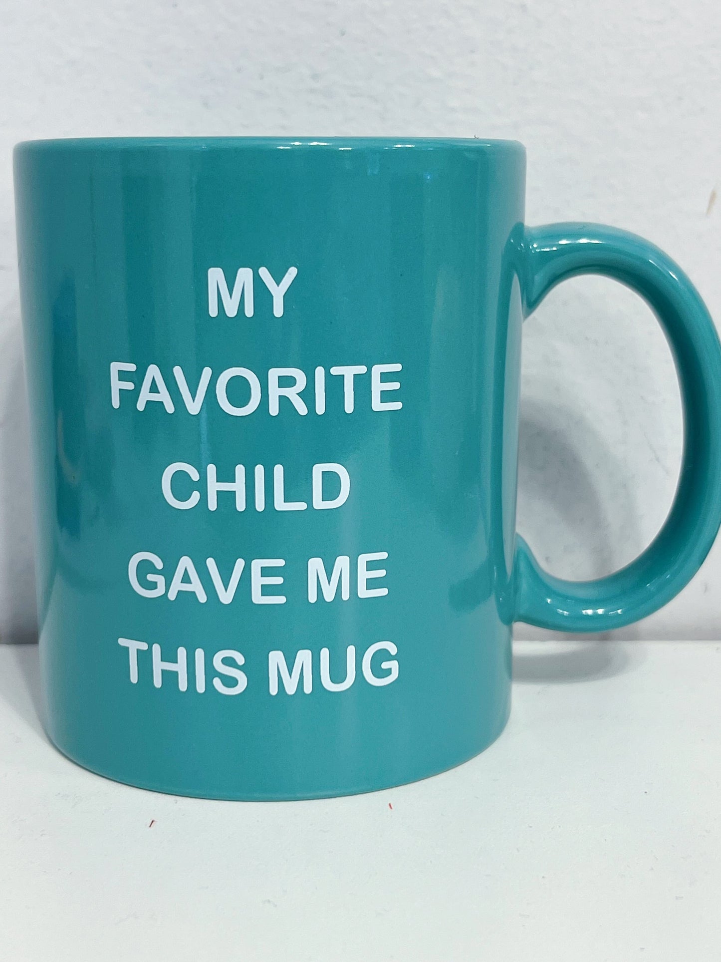 Favorite Child Mug