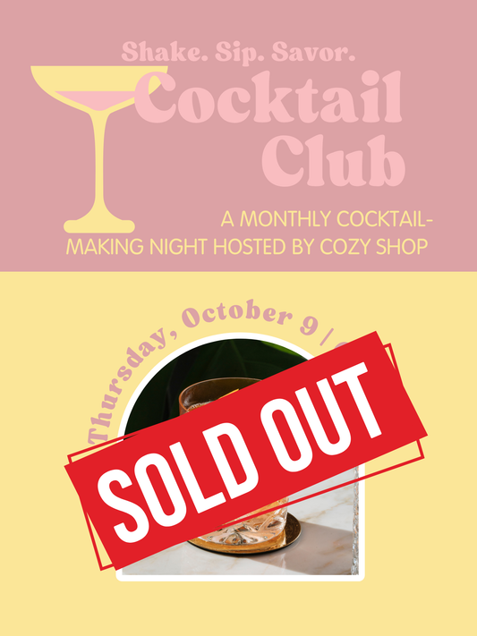COCKTAIL CLUB | OCTOBER 9 | 6 - 7 PM