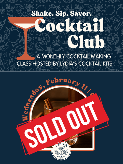 COCKTAIL CLUB | FEBRUARY 11 | 6 - 7 PM