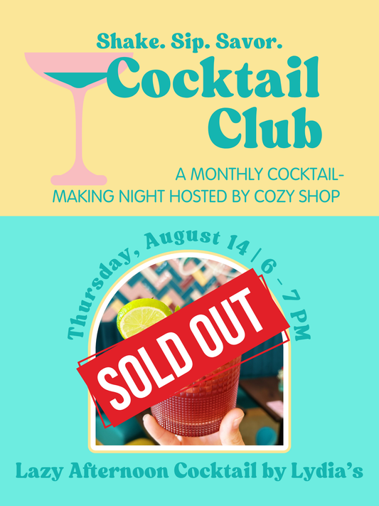 COCKTAIL CLUB | AUGUST 14 | 6 - 7 PM