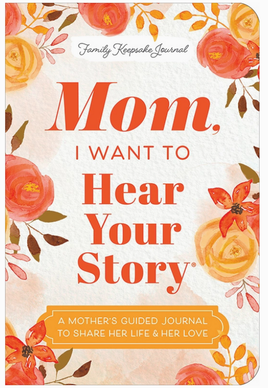 Mom I Want to Hear Your Story Book