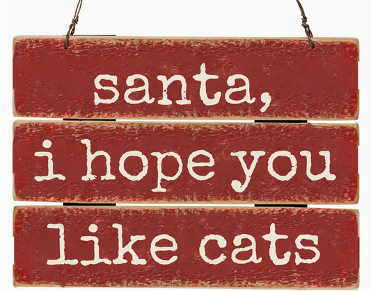 Hope Santa Likes Cats Ornament