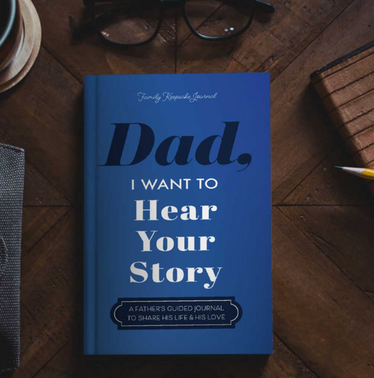 Dad, I Want to Hear Your Story - Guided Journal