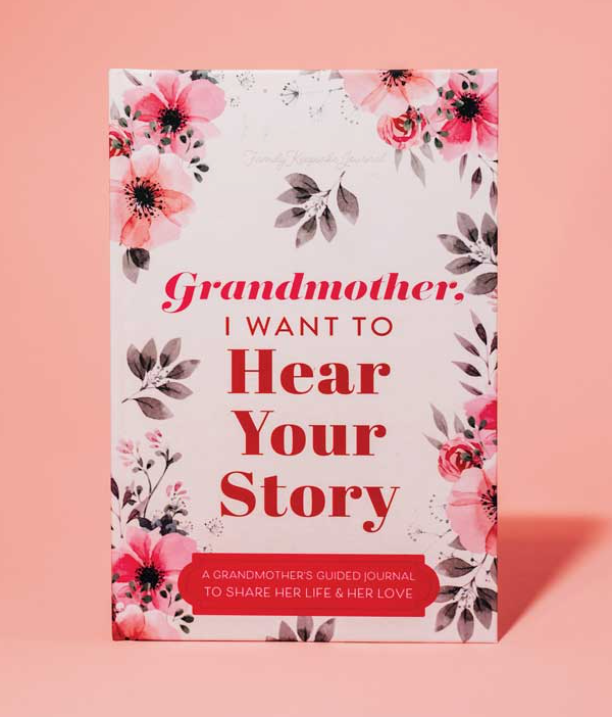 Grandmother, I Want to Hear Your Story - Guided Journal