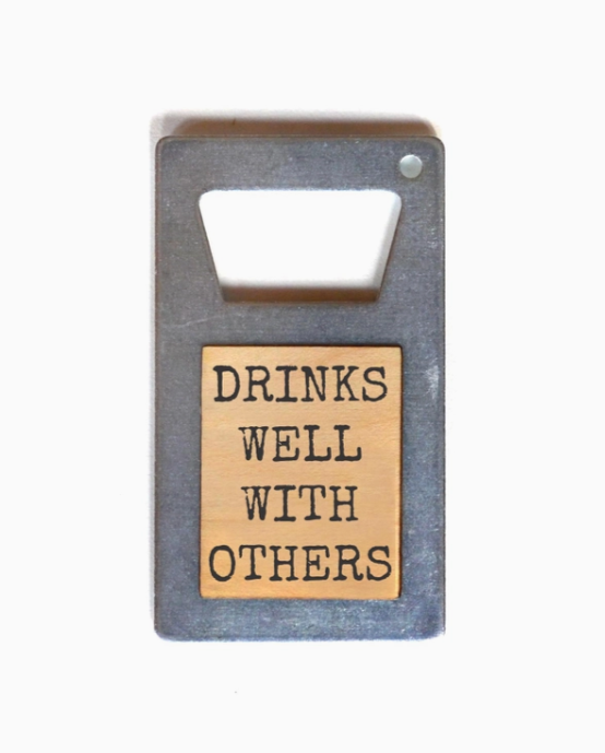Drinks Well With Others Bottle Opener Magnet
