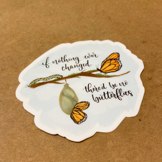 Change Makes Butterflies Sticker