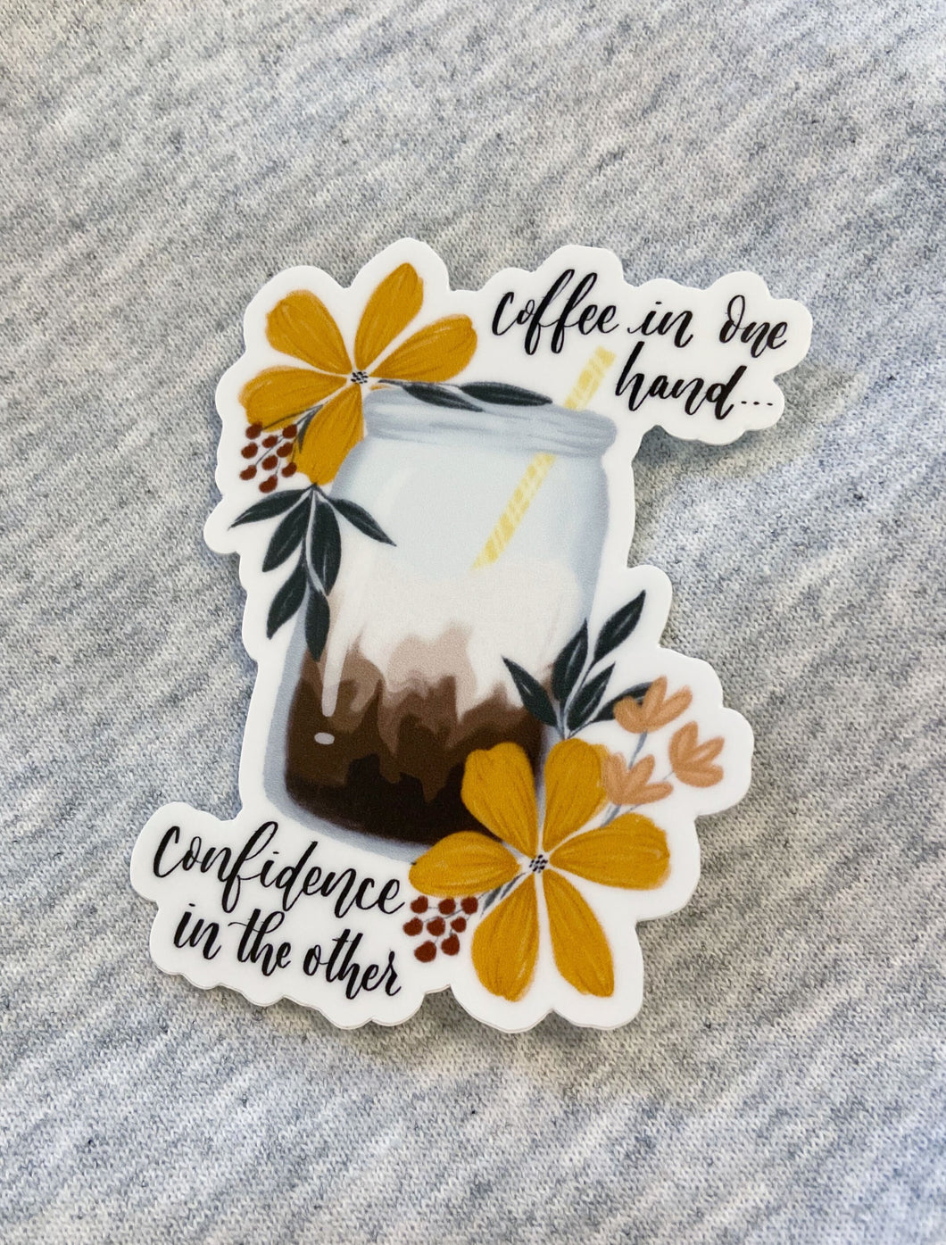 Coffee and Confidence Sticker