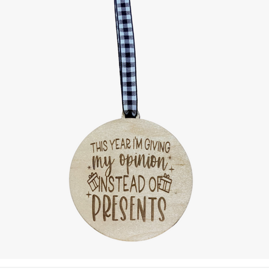 Giving My Opinion Ornament