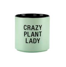 Load image into Gallery viewer, Crazy Plant Lady Planter
