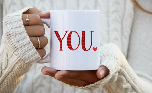 YOU Valentine Mug
