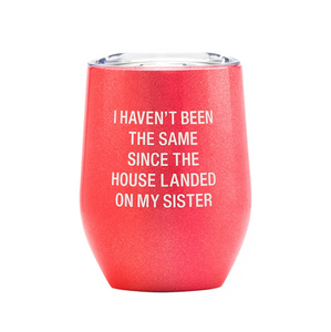 My Sister Insulated Tumbler